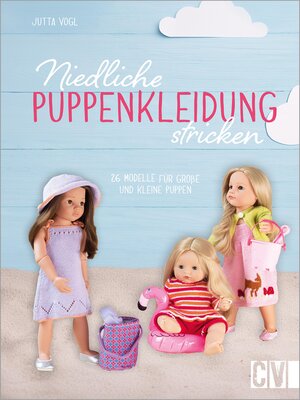 cover image of Niedliche Puppenkleidung stricken